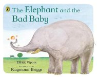 The Elephant and the Bad Baby.jpg