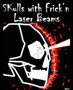 Skulls with laser beams.jpg