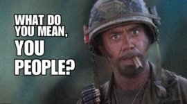 448x249px-LL-3dd0d362_what-do-you-mean-you-people-tropic-thunder-movie-1309633407.jpg
