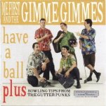 Me First and the Gimme Gimmes Have a Ball.jpg