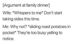 sides-this-time-me-why-not-sliding-roast-potatoes-in-pocket-theyre-too-busy-yelling-to-notice.jpg