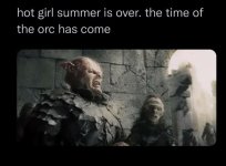 hot-girl-summer-is-over-time-orc-has-come.jpeg