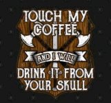 Touch My Coffee.jpg