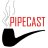 PipeCast