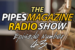 Pipes Magazine Radio Show Episode 504