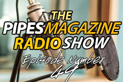 Pipes Magazine Radio Show Episode 504